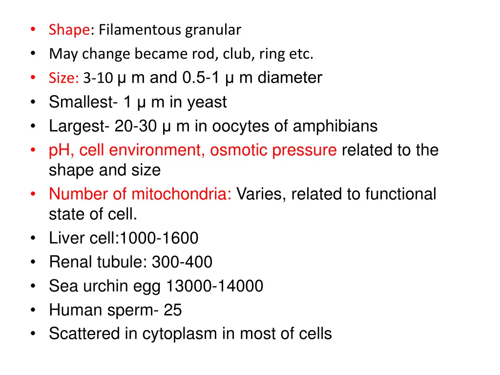 shape filamentous granular may change became