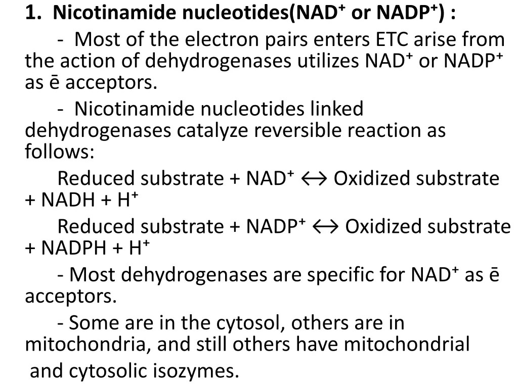 1 nicotinamide nucleotides nad or nadp most