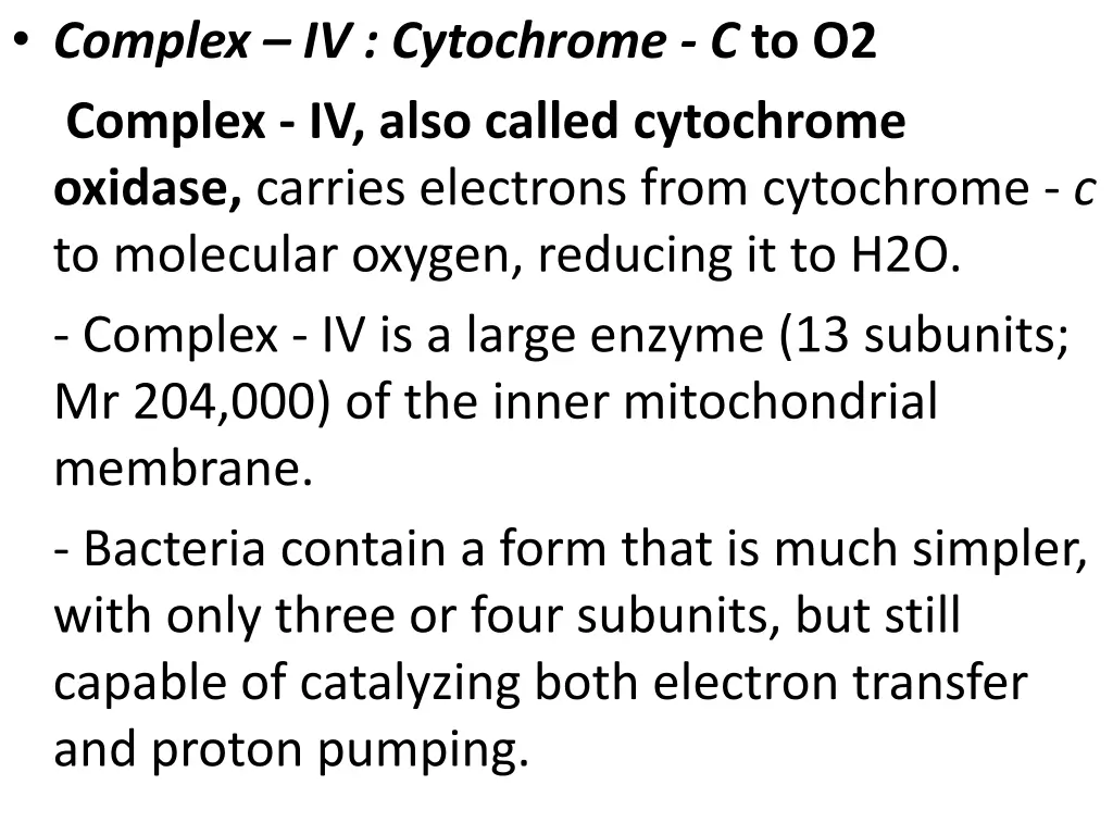 complex iv cytochrome c to o2 complex iv also
