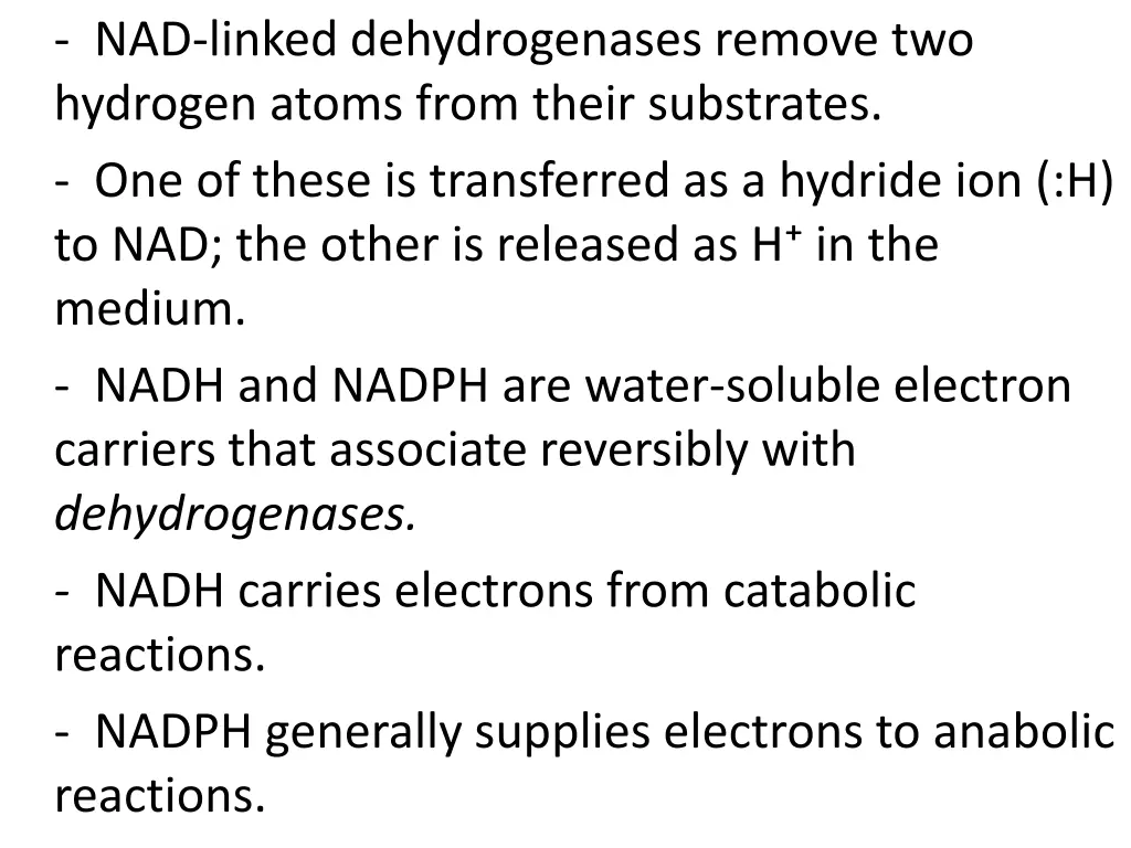 nad linked dehydrogenases remove two hydrogen