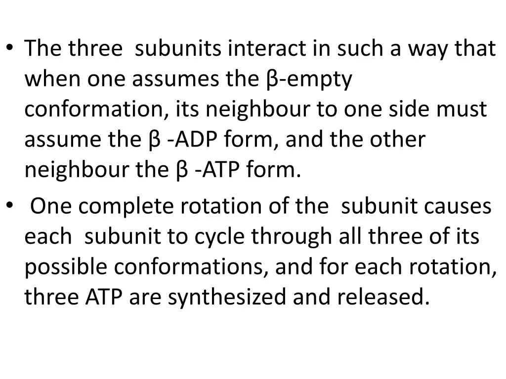 the three subunits interact in such a way that