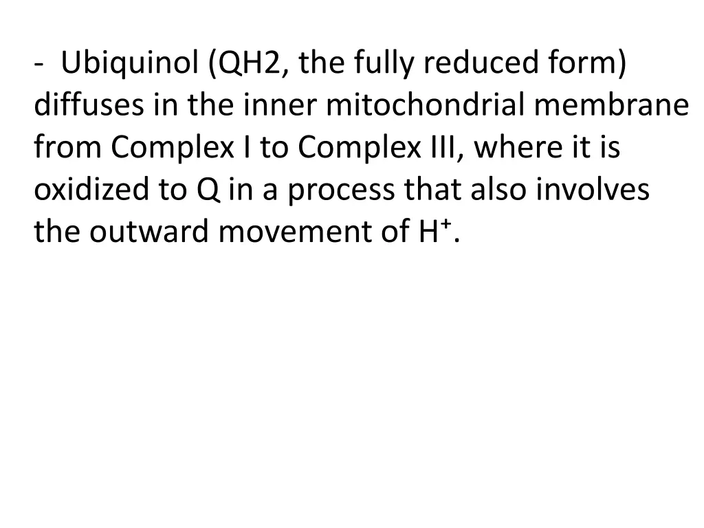 ubiquinol qh2 the fully reduced form diffuses