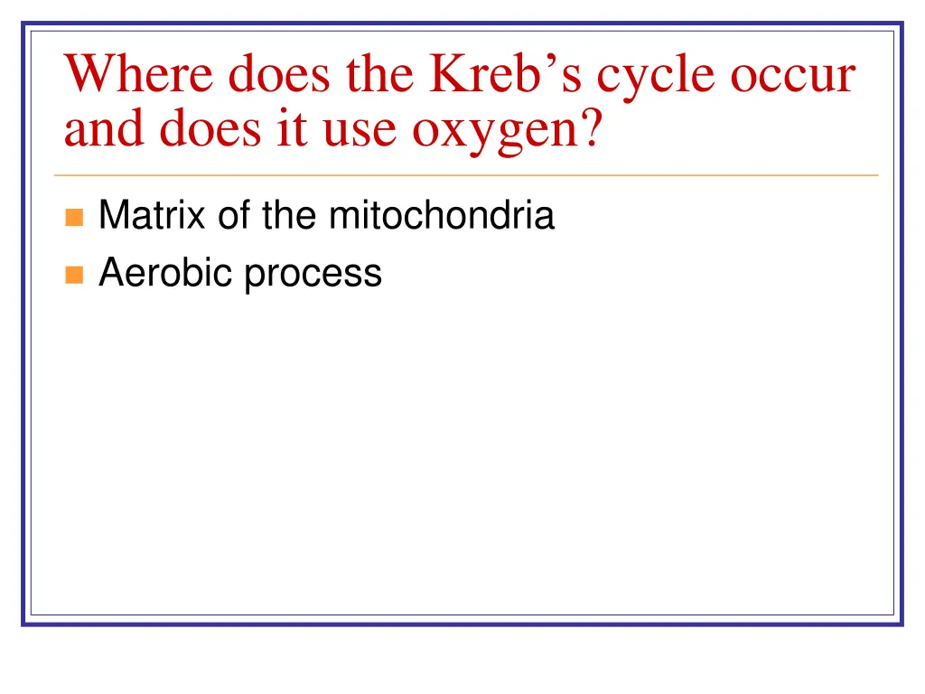 where does the kreb s cycle occur and does