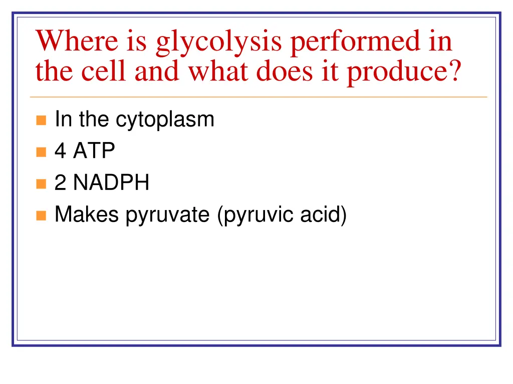 where is glycolysis performed in the cell