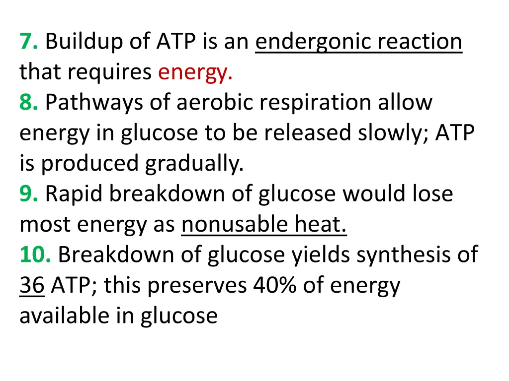 7 buildup of atp is an endergonic reaction that