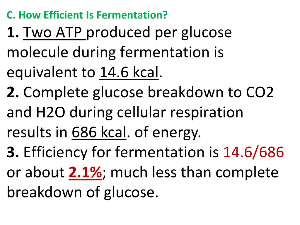 c how efficient is fermentation