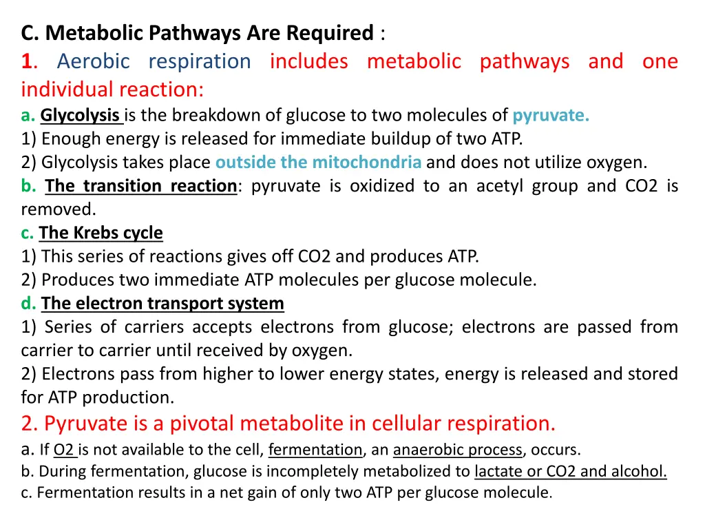 c metabolic pathways are required 1 aerobic