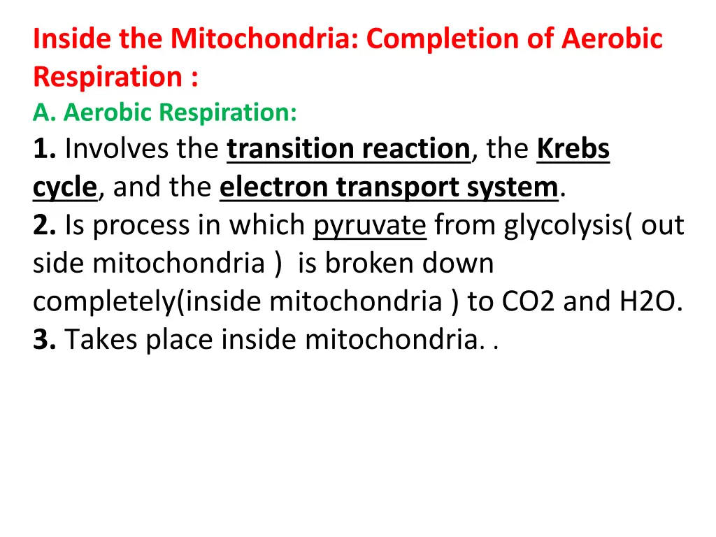inside the mitochondria completion of aerobic