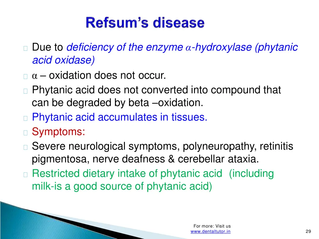 due to deficiency of the enzyme hydroxylase