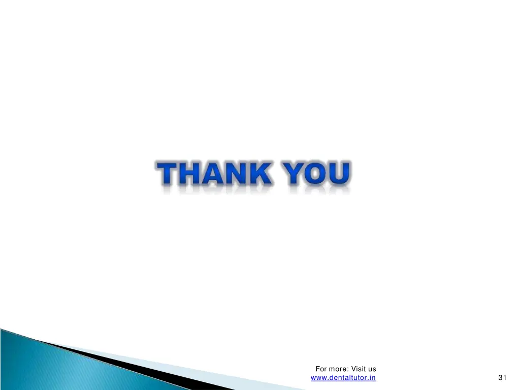 for more visit us www dentaltutor in 1
