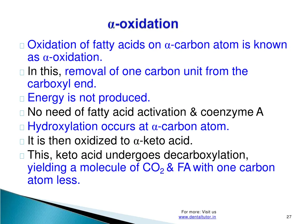 oxidation of fatty acids on carbon atom is known