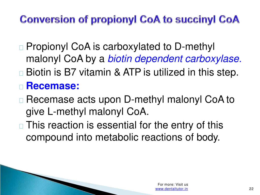 propionyl coa is carboxylated to d methyl malonyl