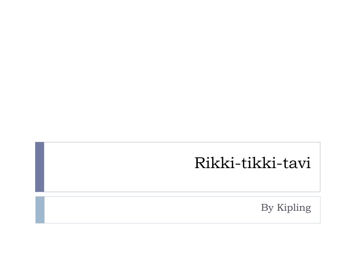 rikki tikki tavi