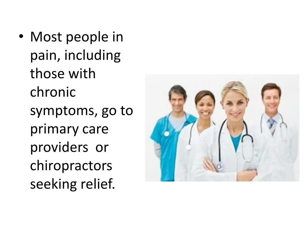 most people in pain including those with chronic