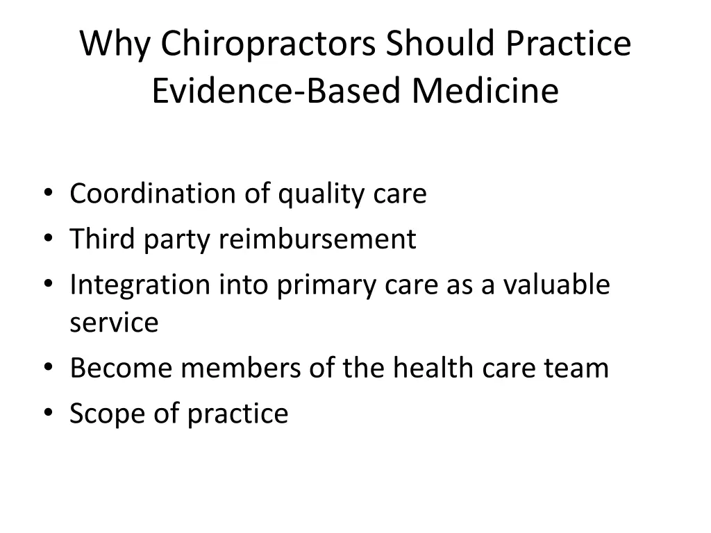 why chiropractors should practice evidence based