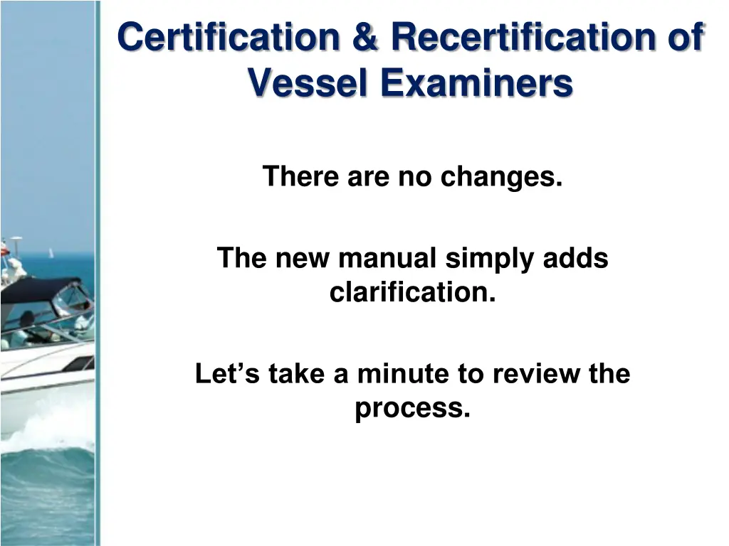 certification recertification of vessel examiners