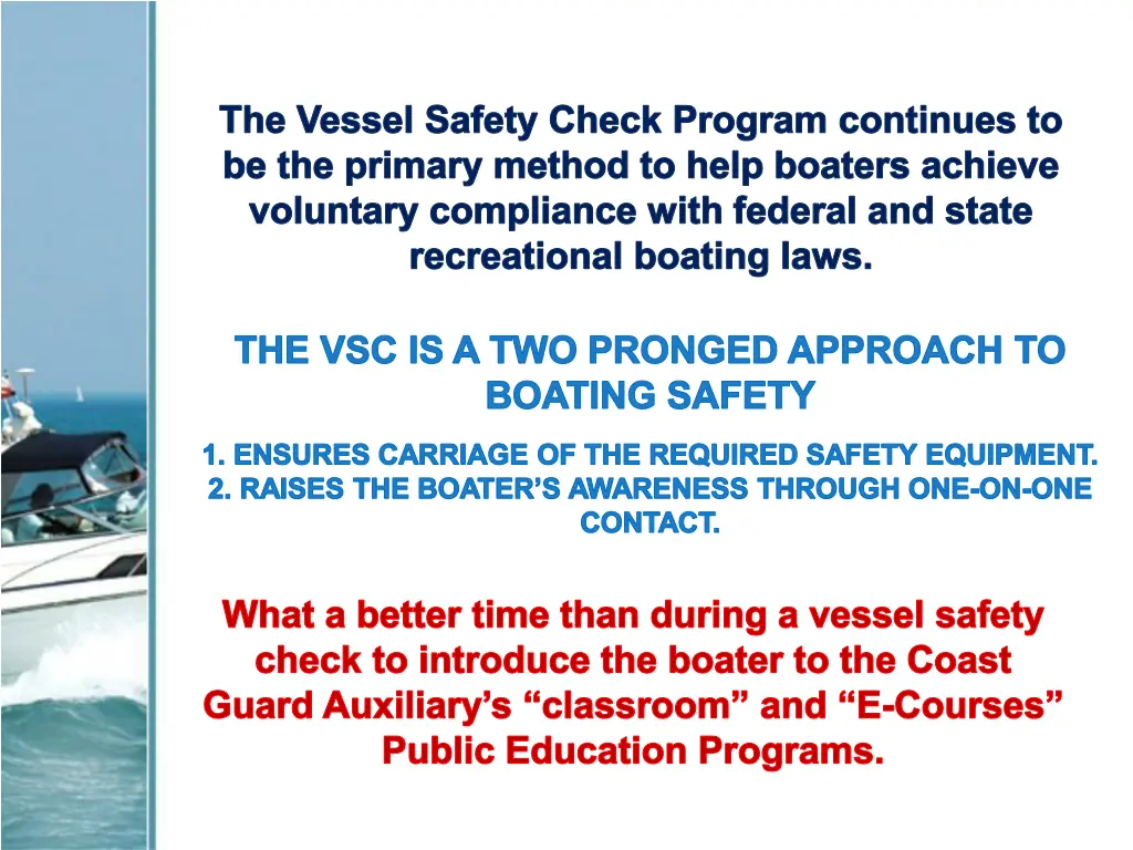 the vessel safety check program continues