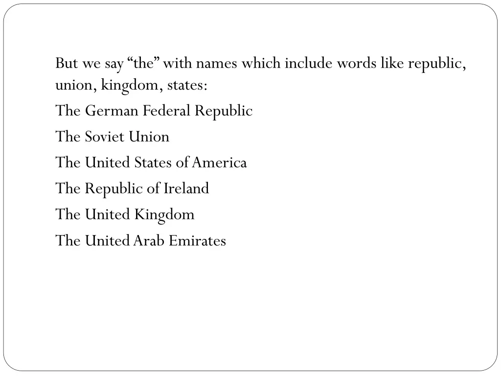 but we say the with names which include words
