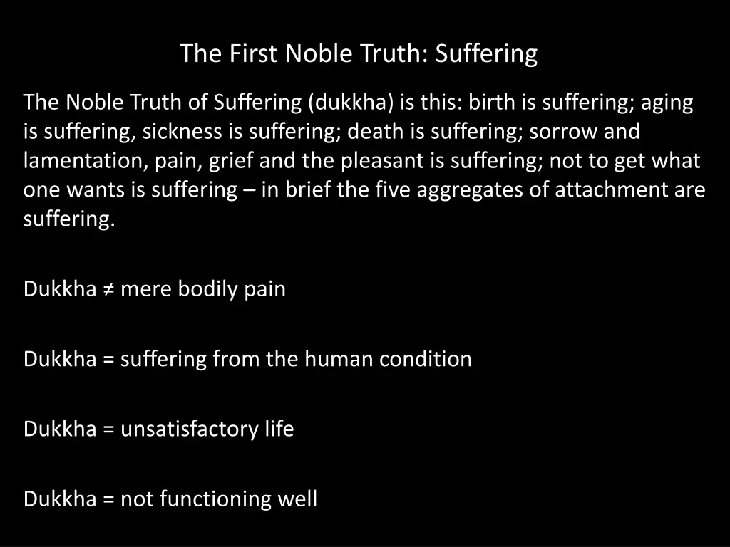 the first noble truth suffering
