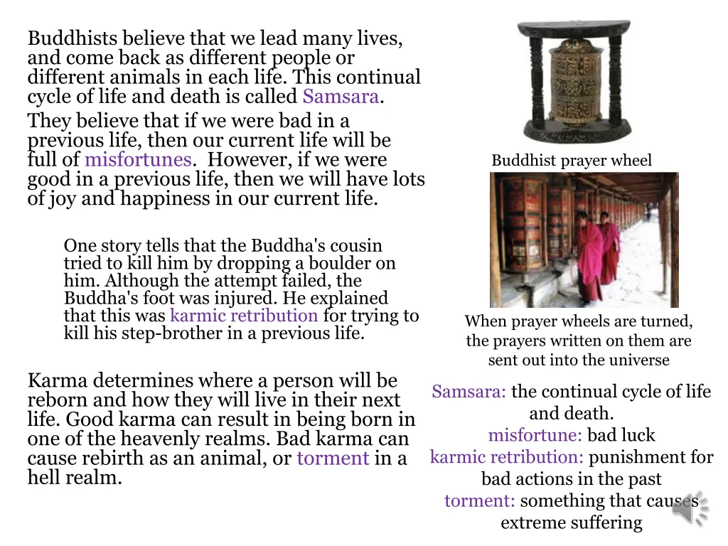 buddhists believe that we lead many lives