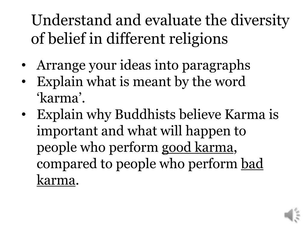 understand and evaluate the diversity of belief