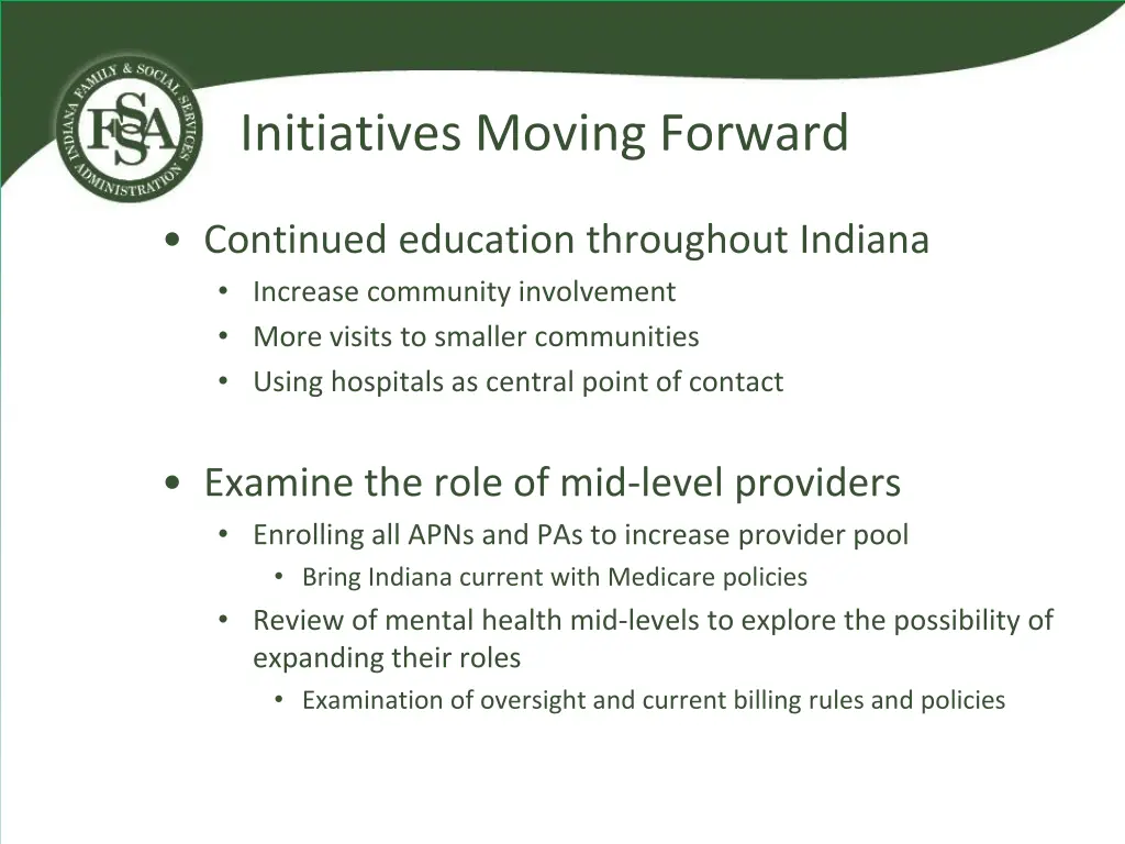 initiatives moving forward