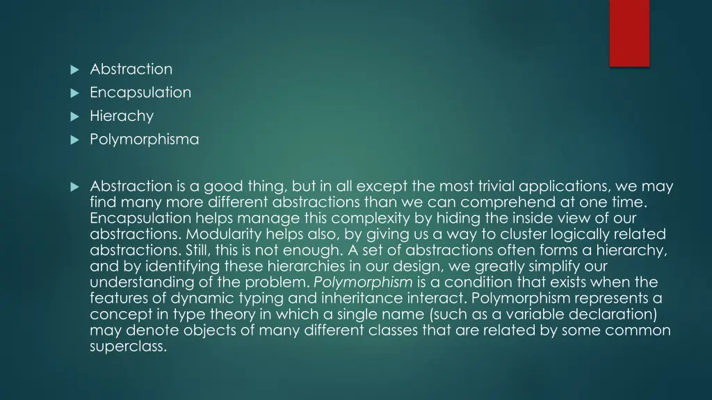 abstraction encapsulation hierachy polymorphisma