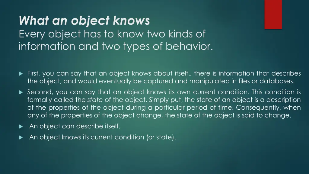 what an object knows every object has to know