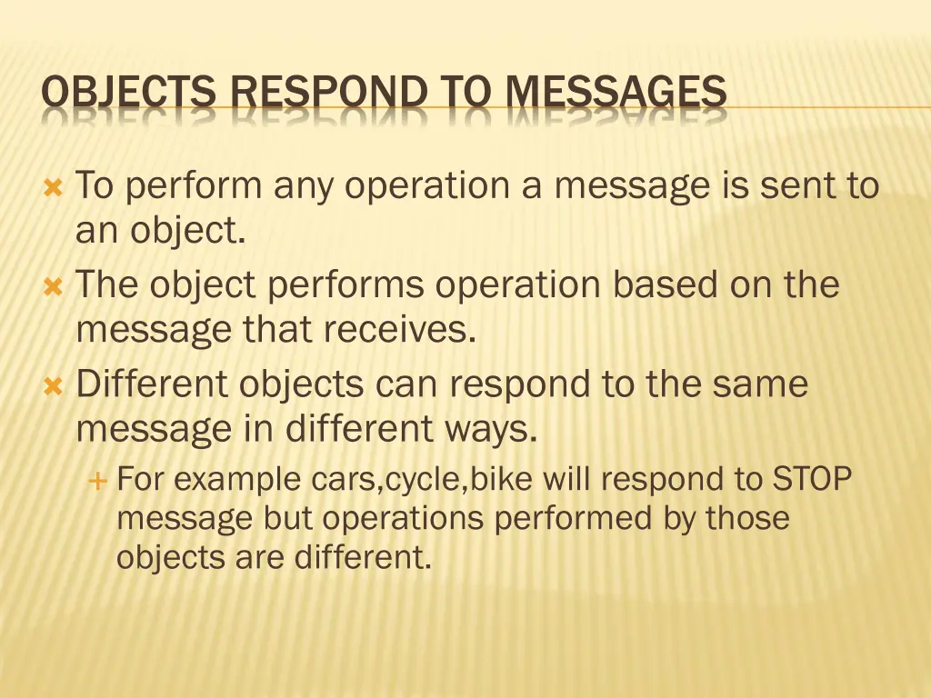 objects respond to messages