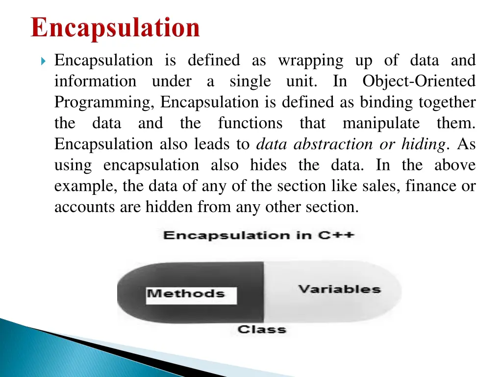 encapsulation is defined as wrapping up of data