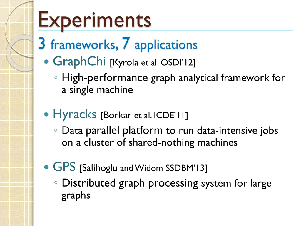 experiments 3 frameworks 7 applications
