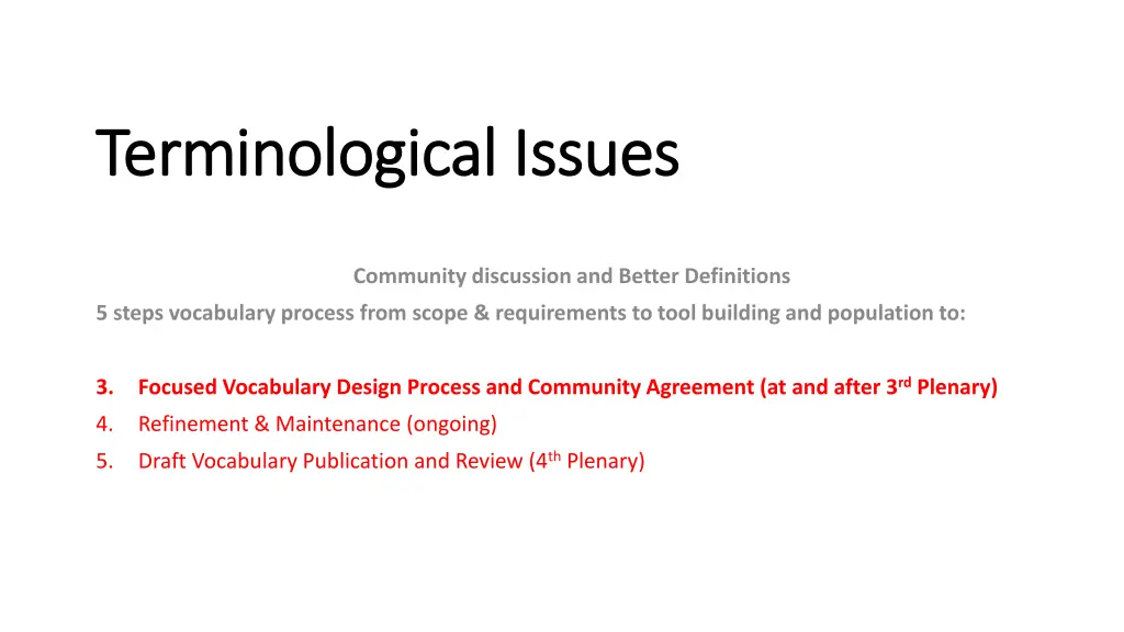 terminological issues terminological issues