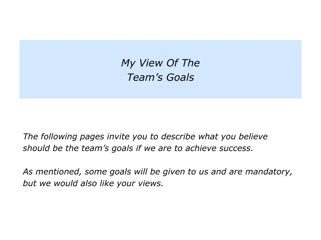 my view of the team s goals 1