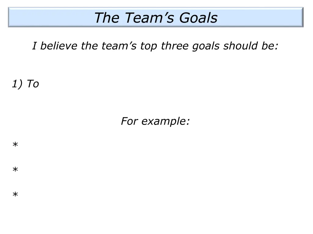 the team s goals
