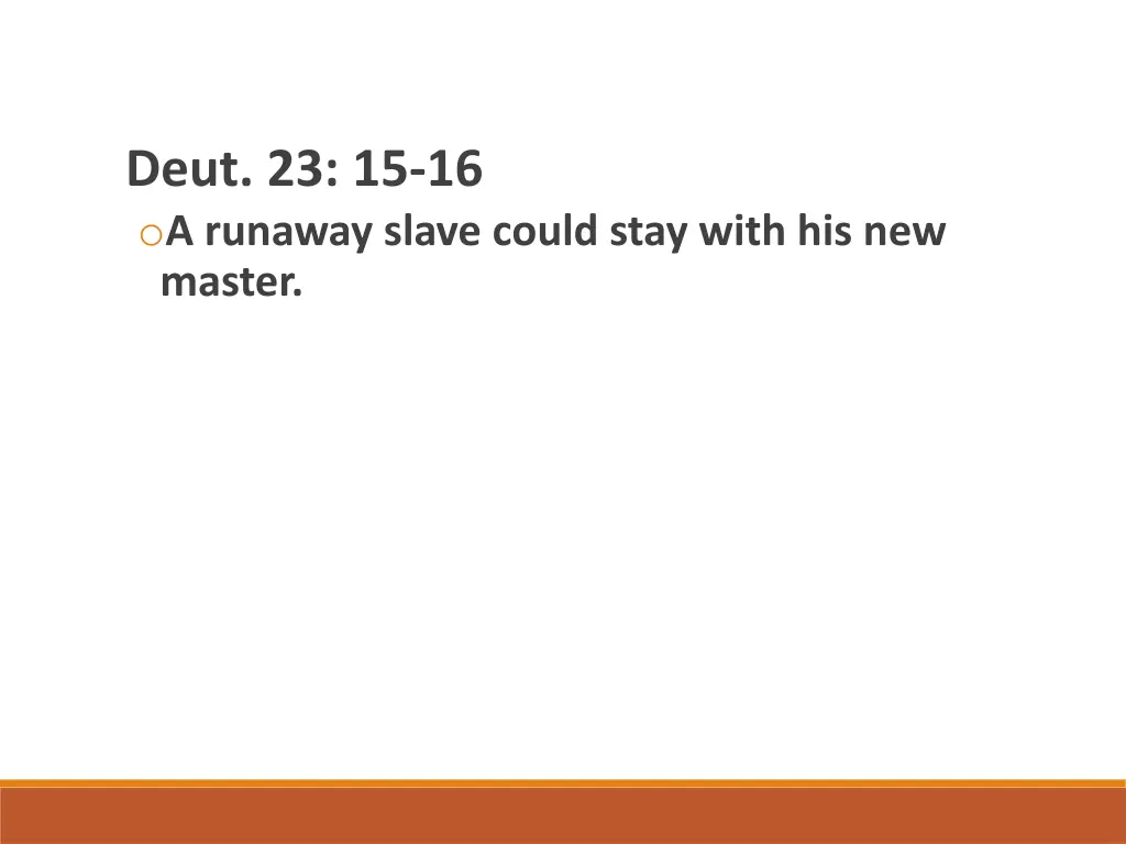 deut 23 15 16 o a runaway slave could stay with