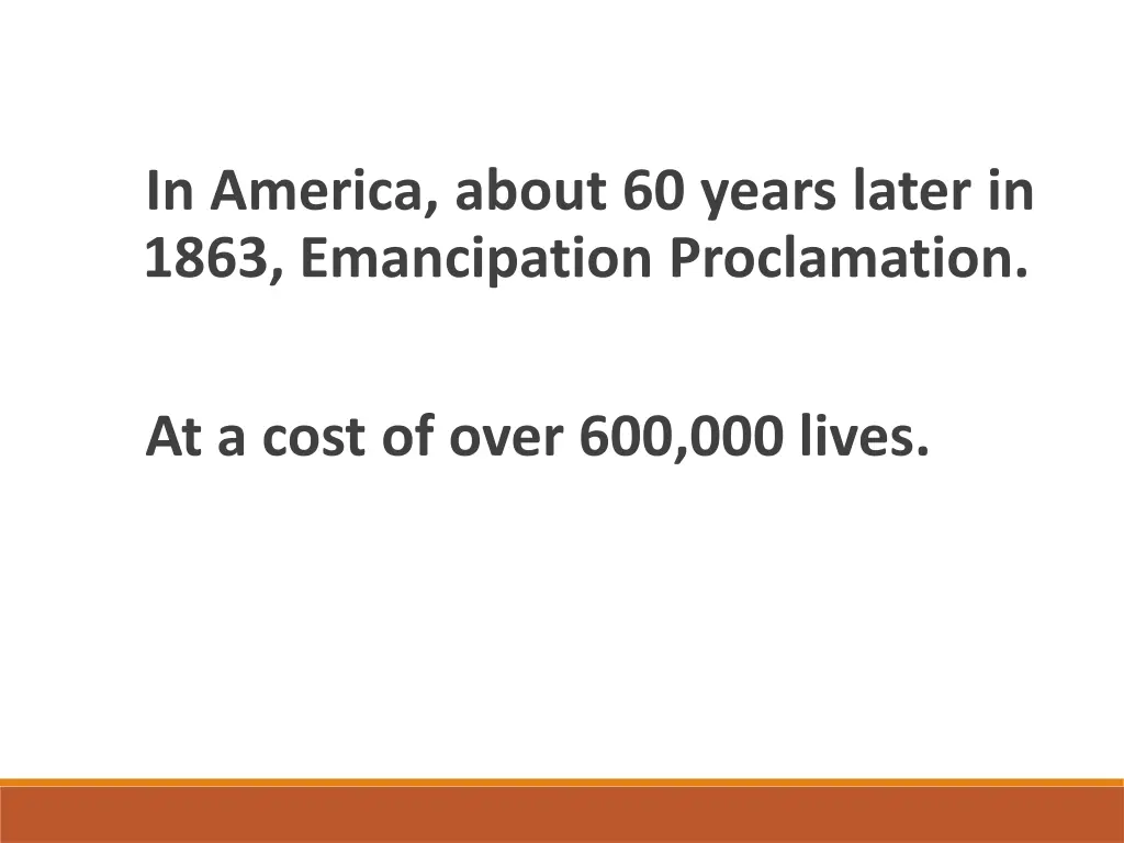 in america about 60 years later in 1863