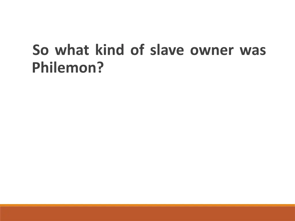 so what kind of slave owner was philemon