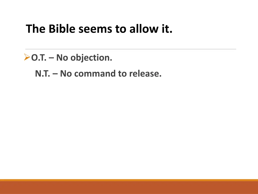 the bible seems to allow it 1