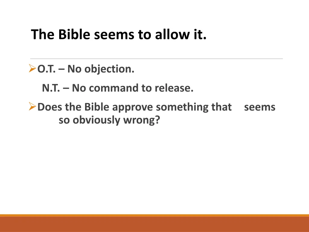 the bible seems to allow it 2