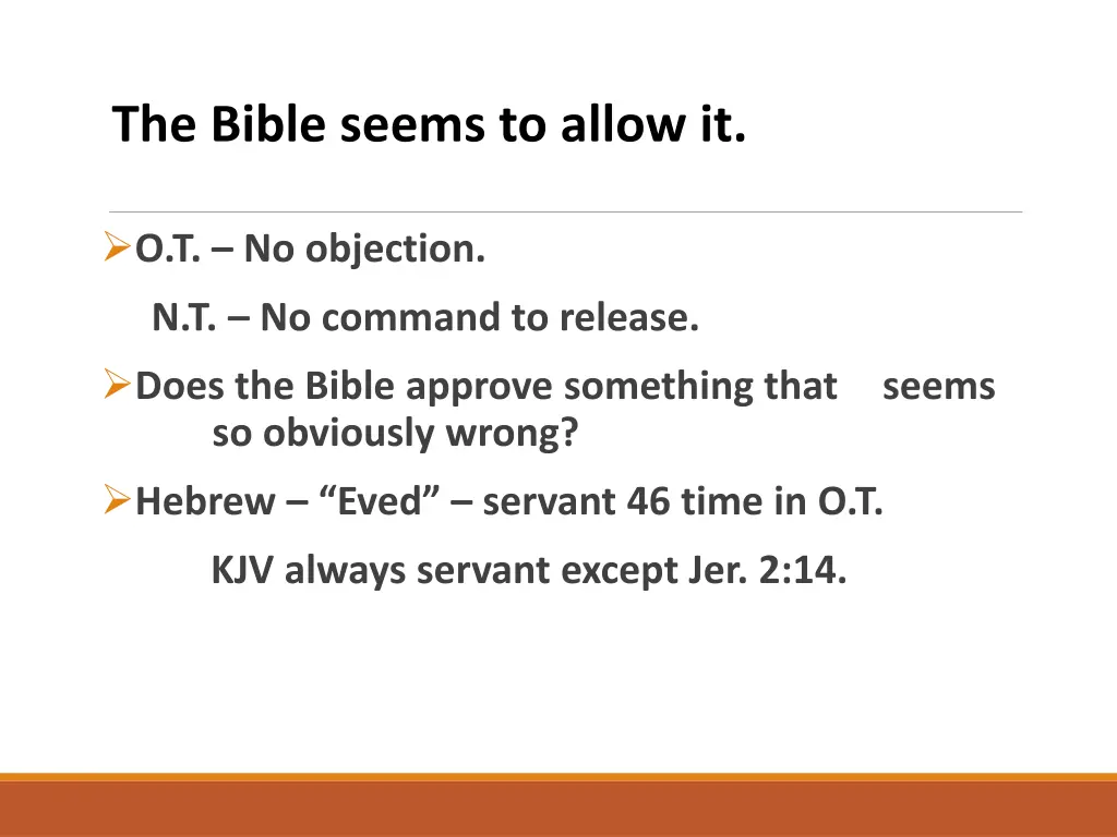 the bible seems to allow it 3