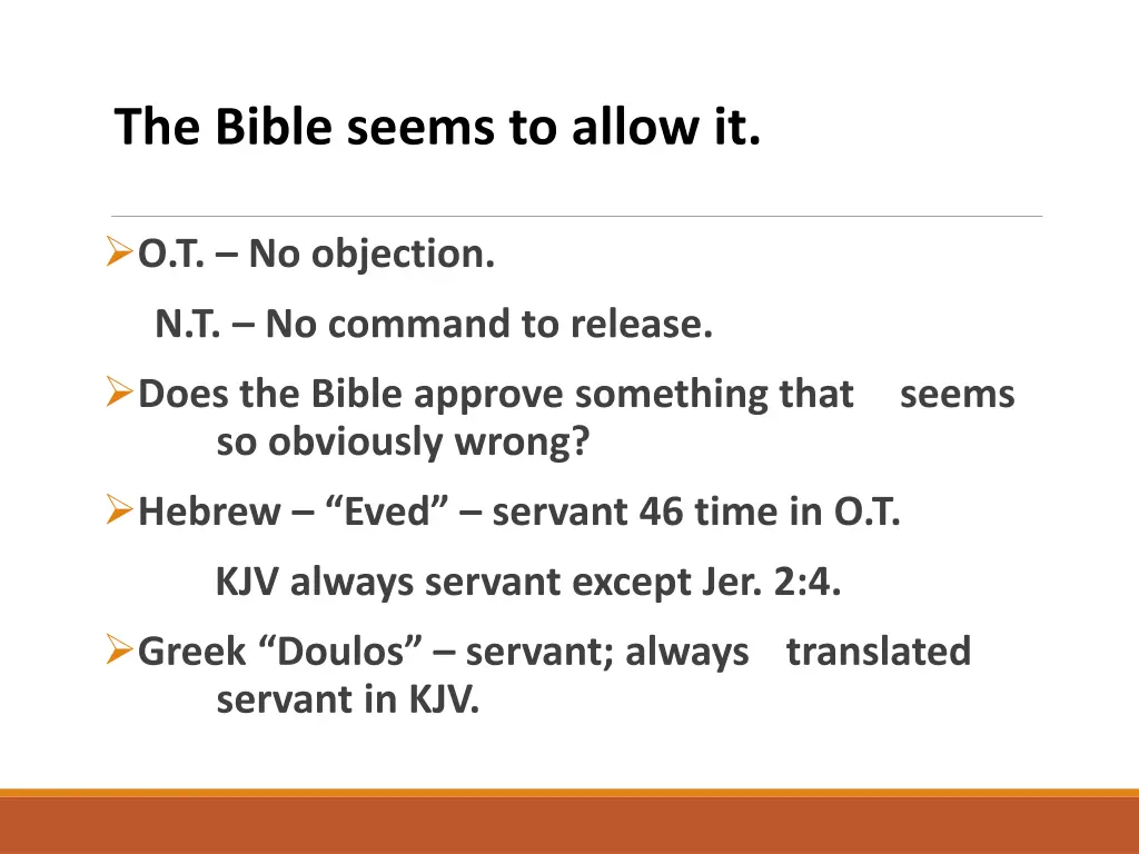 the bible seems to allow it 4