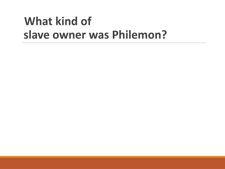 what kind of slave owner was philemon