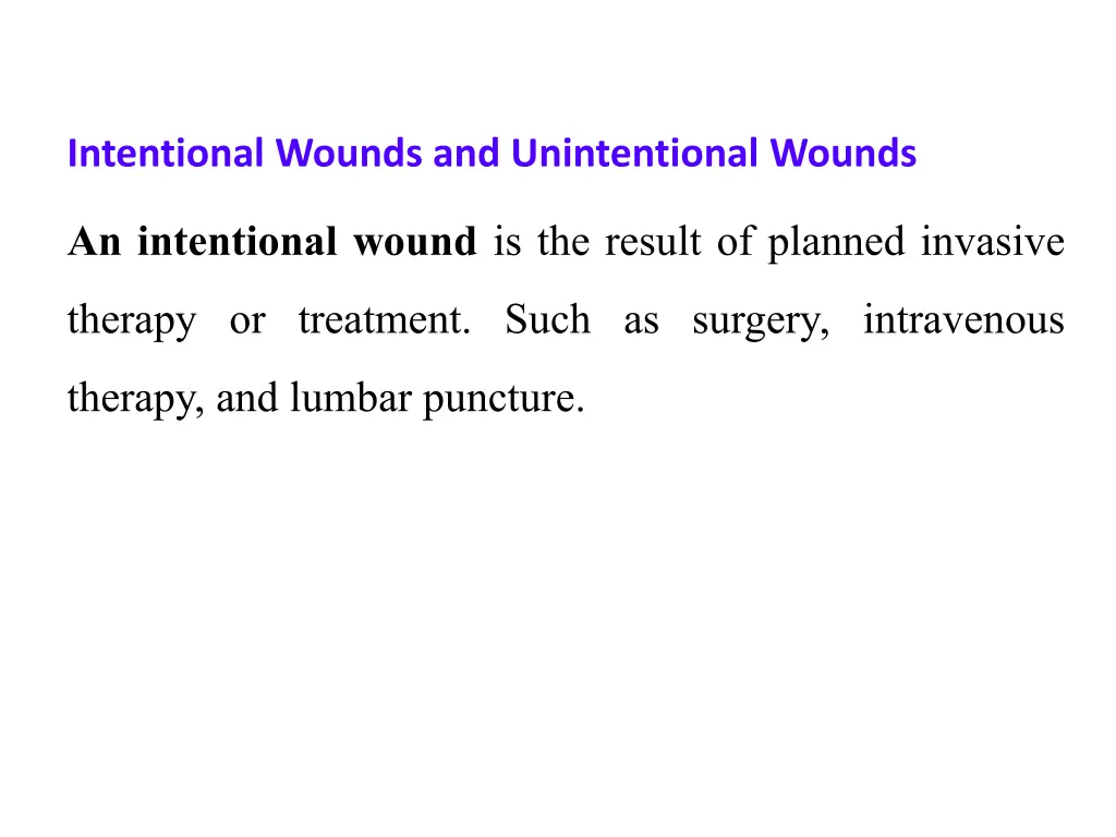 intentional wounds and unintentional wounds