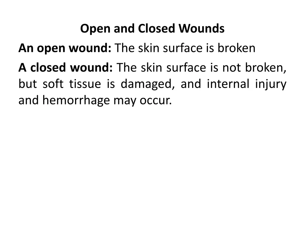 open and closed wounds an open wound the skin