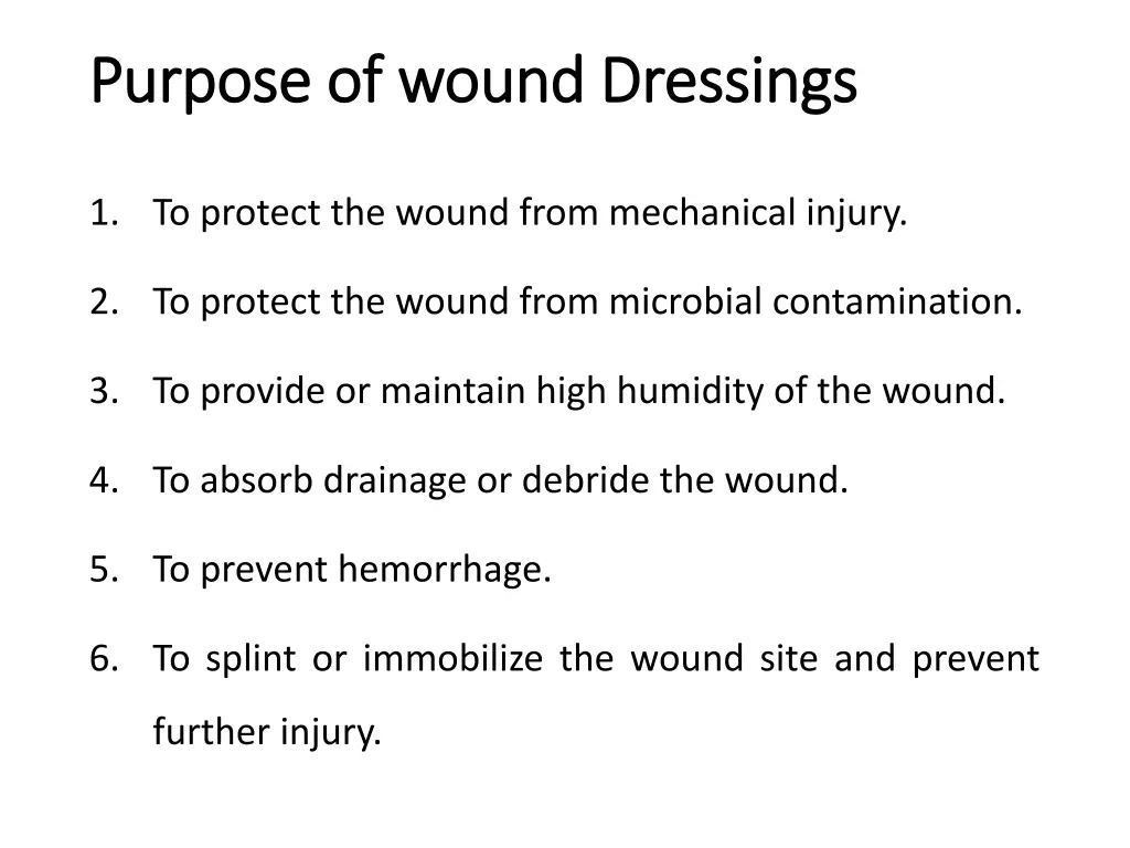purpose of wound dressings purpose of wound