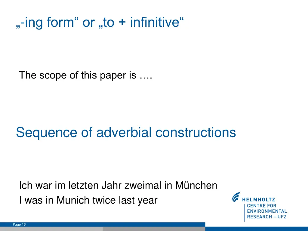 ing form or to infinitive