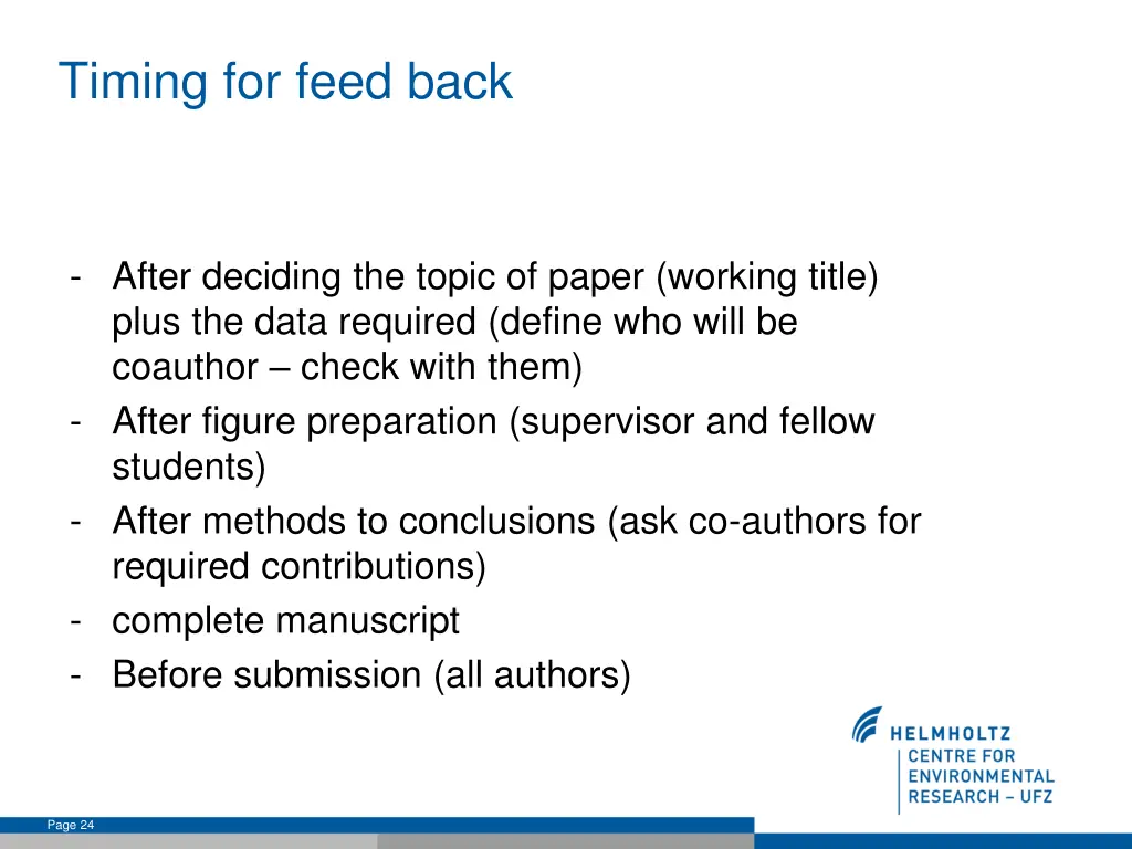 timing for feed back