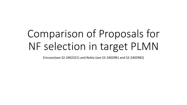 comparison of proposals for nf selection