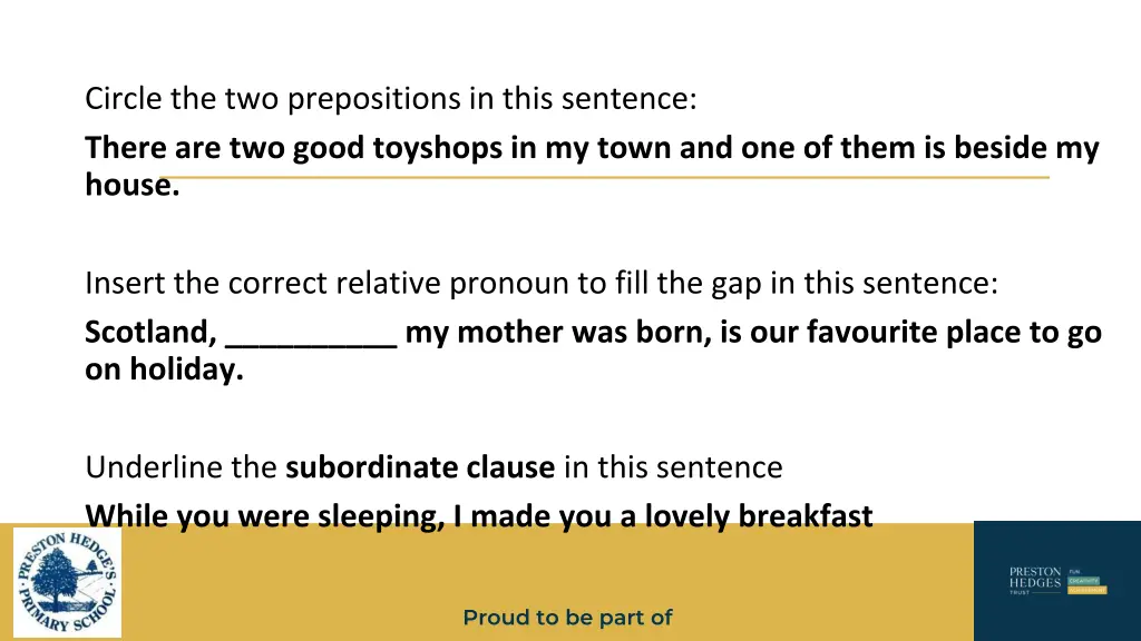 circle the two prepositions in this sentence