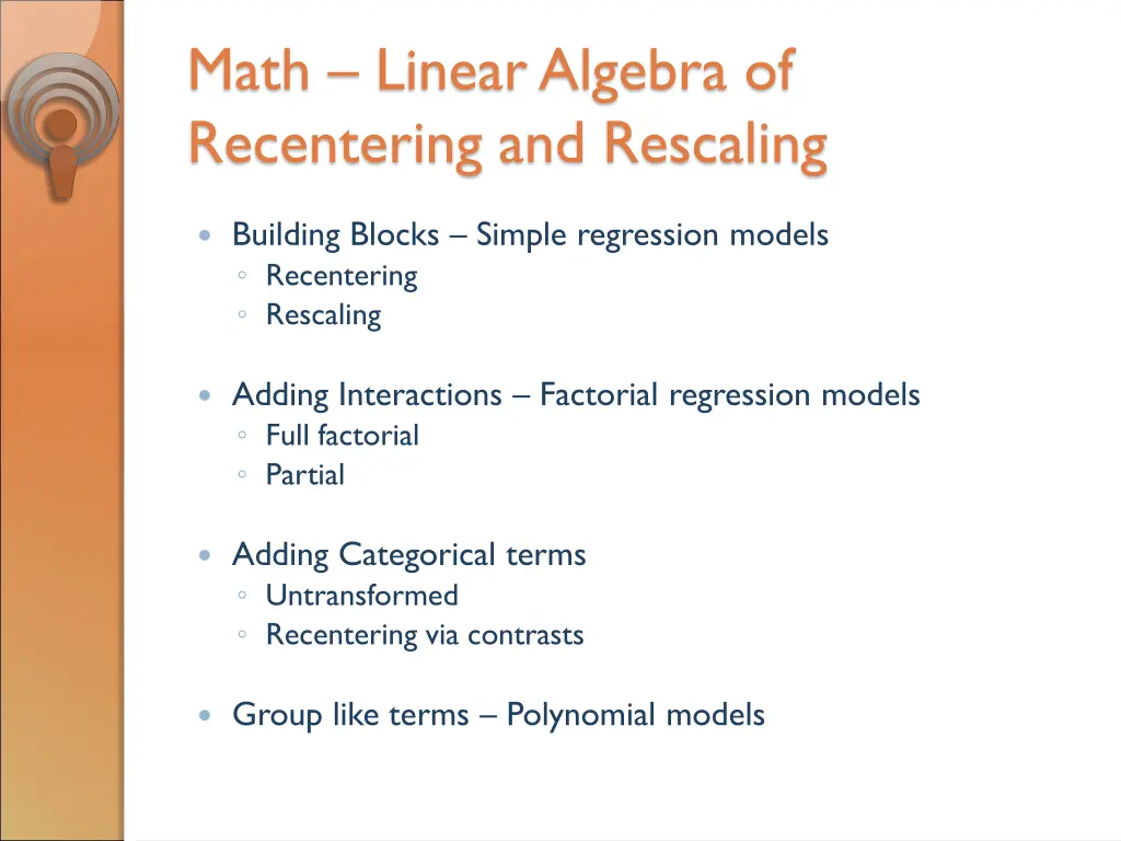 math linear algebra of recentering and rescaling